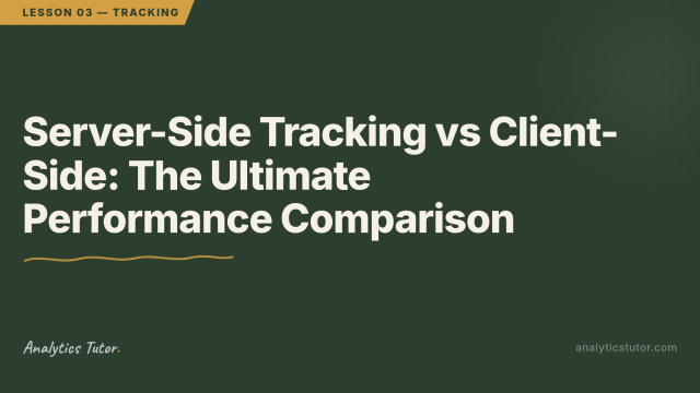 Server Side Tracking vs Client-Side: A Practical Comparison